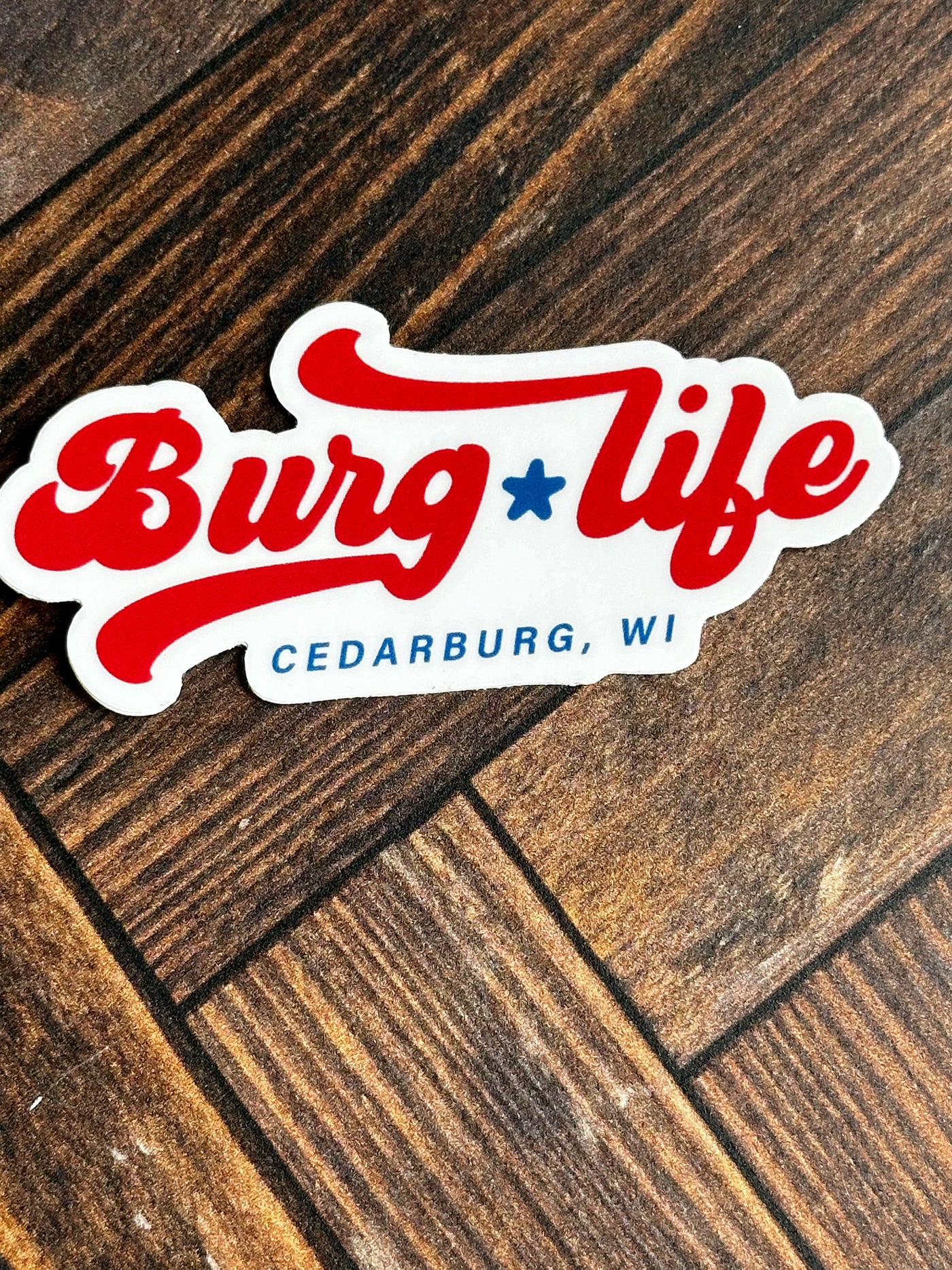 Burg Life Star Vinyl Sticker