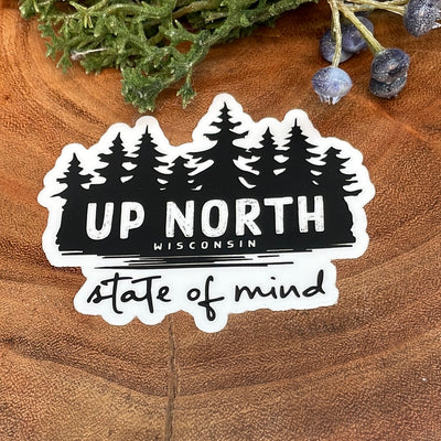 Wooded Up North state of mind vinyl sticker